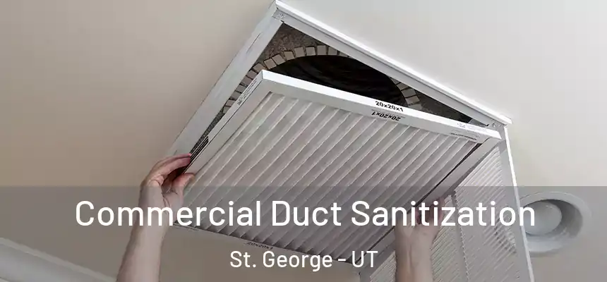  Commercial Duct Sanitization St. George - UT